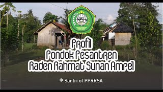 Profil Pondok Pesantren Raden Rahmat Sunan Ampel Jember