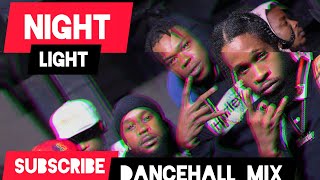 NIGHT LIGHT🎆 DANCEHALL MIX 2022 FT AI MILLY,KRAFF,DEMARCO,CHRONIC LAW & MORE