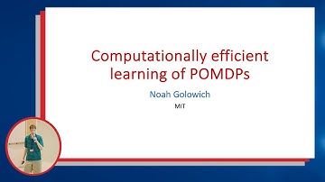 Computationally Efficient Learning of POMDPs — Noah Golowich | 2023 Hertz Summer Workshop