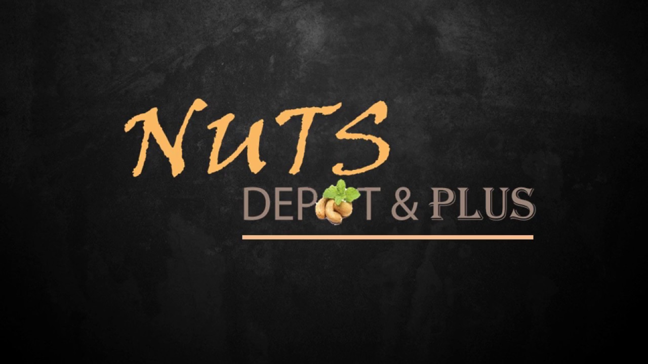 Nuts Depot & Plus YouTube