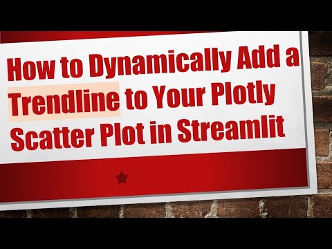 How to Dynamically Add a Trendline to Your Plotly Scatter Plot in Streamlit