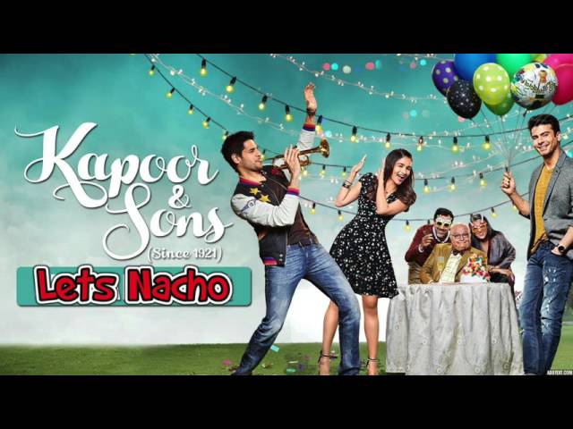 Let's Nacho Full Song (Audio) - Kapoor u0026 Sons | Sidharth Malhotra | Alia Bhatt | Fawad | Badshah class=