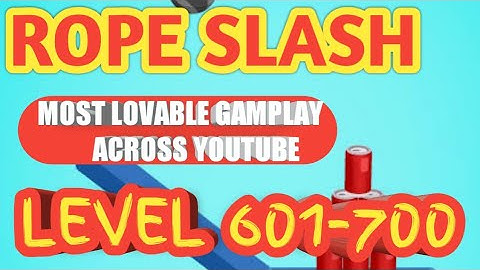 Rope slash gameplay level 601-700 by LOOKUP GAMING || new video daily|| subscribe now