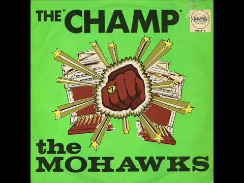 The Mohawks - The Champ
