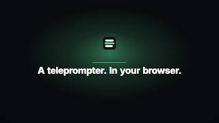 Teleprompter for Loom — read your script, look at the camera