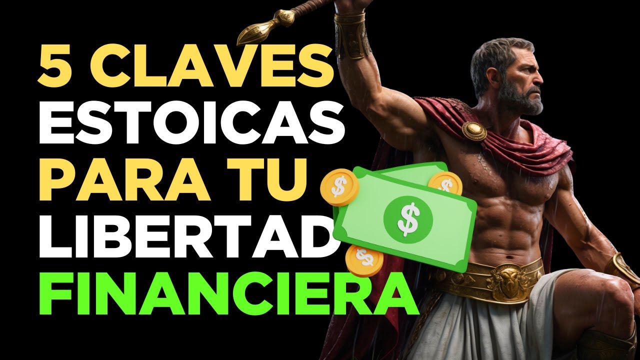 5 Claves Estoicas para Dominar tu Dinero y Vivir con Libertad ...