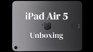 iPad Air 5 2022 Unboxing | equipped with most powerful M1chip