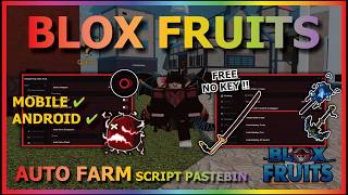 Full Blox Fruits Script No Key - Auto Farm, Fast Attack, Mirage, Fruit Mastery, Sea Event, Raid, Quest News
