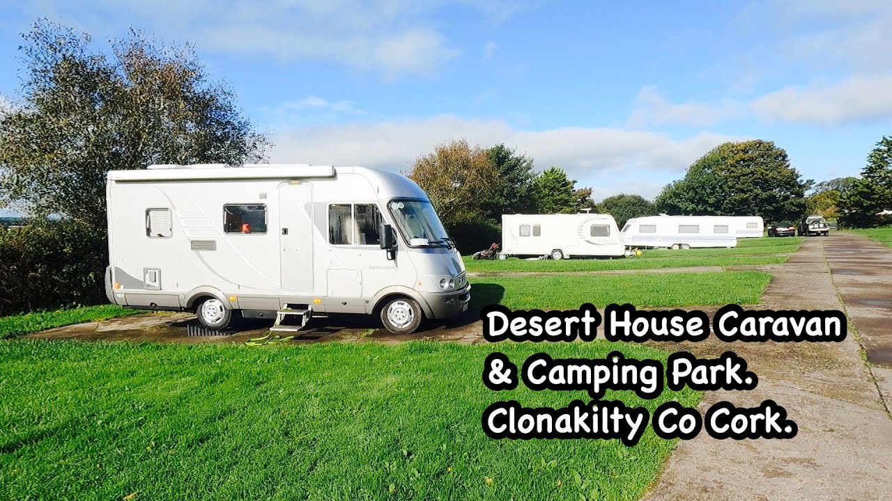 Desert House Caravan & Camping Park Clonakilty Co Cork