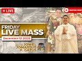 FRIDAY FILIPINO LIVE MASS TODAY II DECEMBER 12, 2025 II FR. JOWEL JOMARSUS GATUS