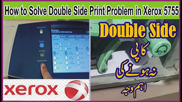 How to Solve Double Side Print Problem in Xerox 5755/5775 Hindi/Urdu..