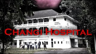 Singapore's Most Haunted Place - Changi Hospital (Truth Revealed)