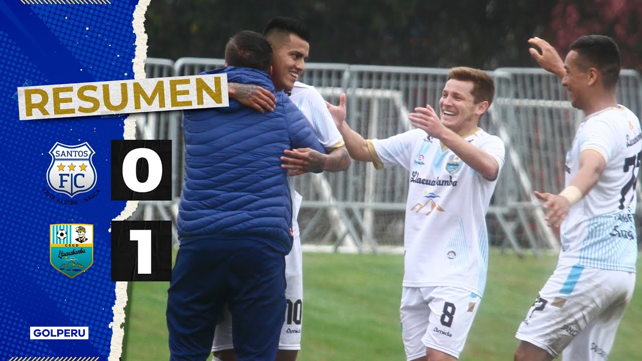 Resumen: Santos FC vs Deportivo Llacuabamba (0-1) #LIGA2XGOLPERU - YouTube