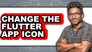 How to Change the Flutter App Icon (only Way)