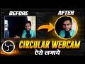OBS me circular webcam kaise lagaye | How to Make Circular Webcam in OBS Studio