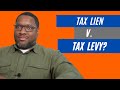 Tax Lien v Tax Levy What's the Difference?