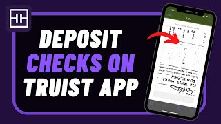 How To Deposit Checks On Truist App