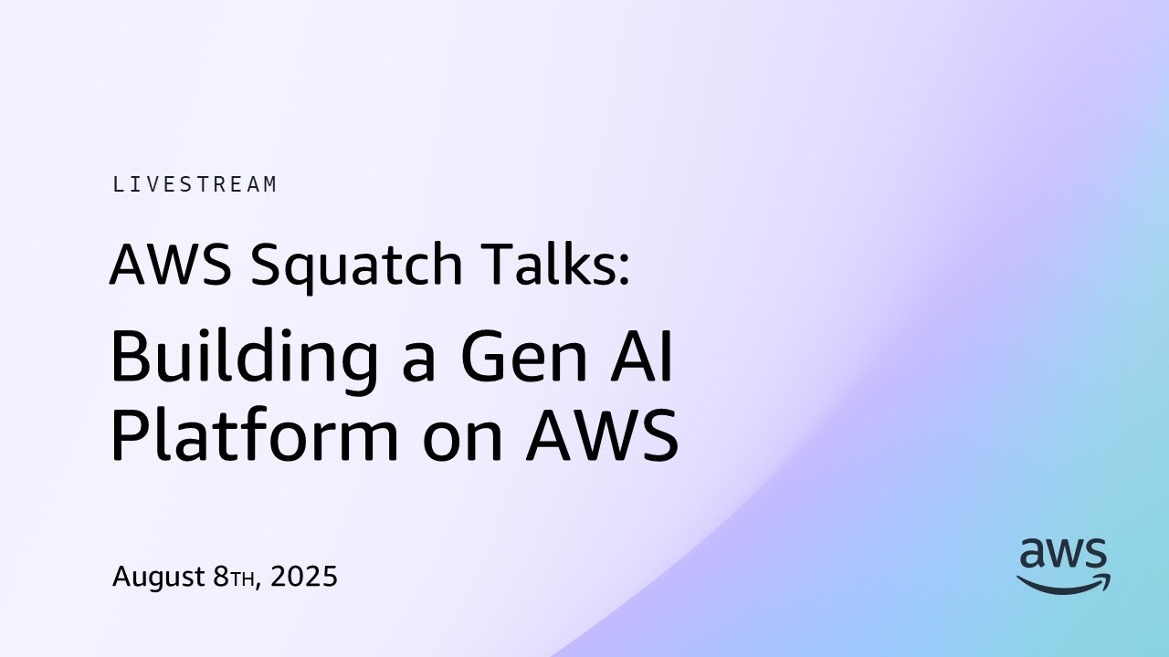 AWS Squatch Talks: Building a Gen AI Platform on AWS