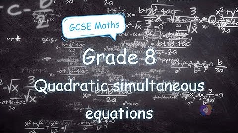 MA 8.01 - Quadratic simultaneous equations