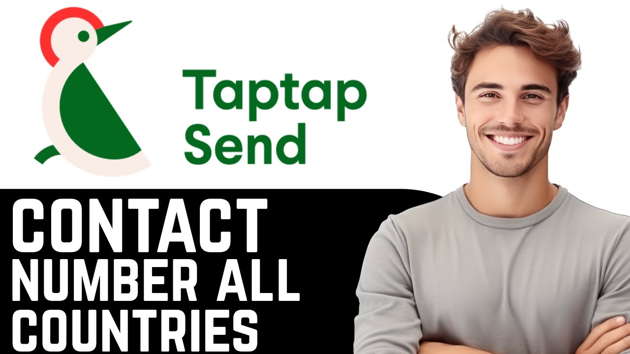 Taptap Send Customer service number |Taptap customer care number - tap tap send money transfer 2025