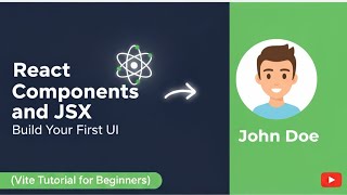 React Components and JSX: Build Your First UI (Vite Tutorial for Beginners)