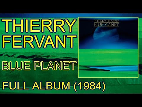 Thierry Fervant - Blue Planet (1984) [Full album]