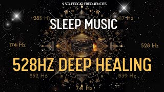 💤 Black Screen Sleep Music 🌙 528 Hz Miracle Tone for Deep Healing and Restful Sleep