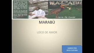 Video thumbnail of "MARABU-LOCO DE AMOR"