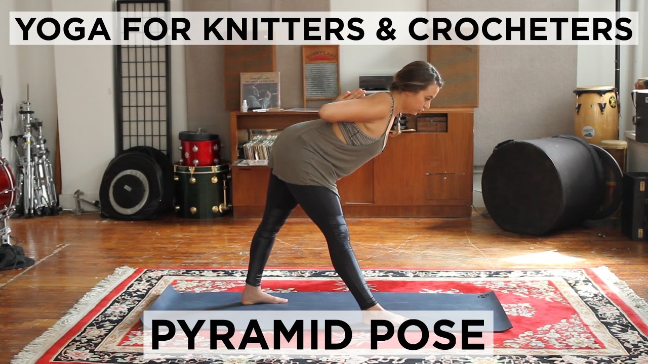 Relieve Shoulder Tension with Pyramid Pose - Yoga for Knitters & Crocheters - YouTube