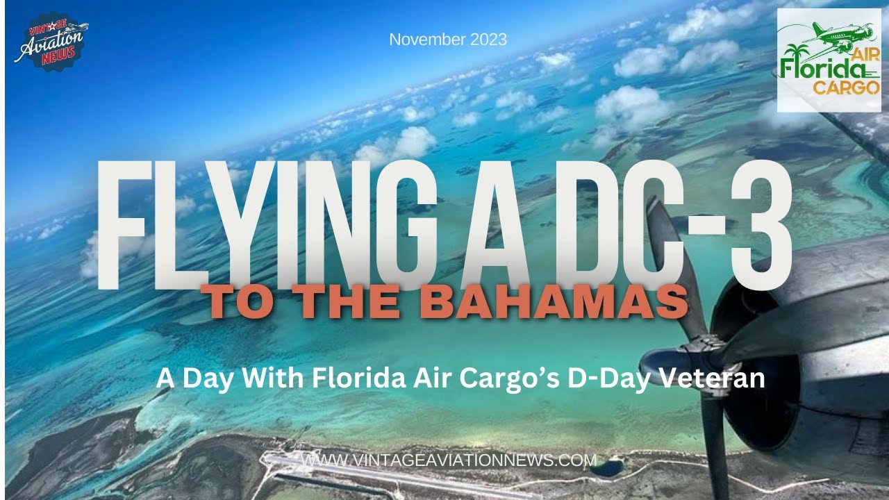 Flying Cargo To The Bahamas in The Mighty DC-3