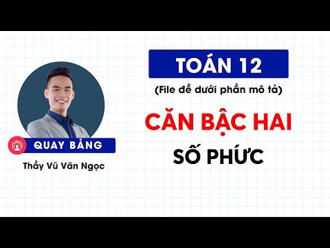Video CĂN BẬC 2 SỐ PHỨC (CỰC ĐƠN GIẢN) | THẦY NGỌC - youtube