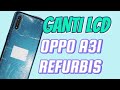 cara ganti lcd oppo a31,ganti lcd oppo a31 kw,ganti lcd oppo a31 refurbished,