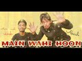 Main wahi hoon - RAFTAAR feat, KARMA | the school song