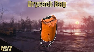Dayz - New  Drysack Bag (1.22)