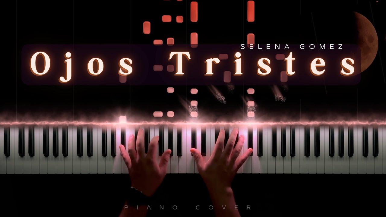 Ojos Tristes - Selena Gomez, benny blanco & The Marías