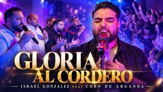 Glory to the Lamb | Israel González feat. Coro de Arganda (official video) #subscribe