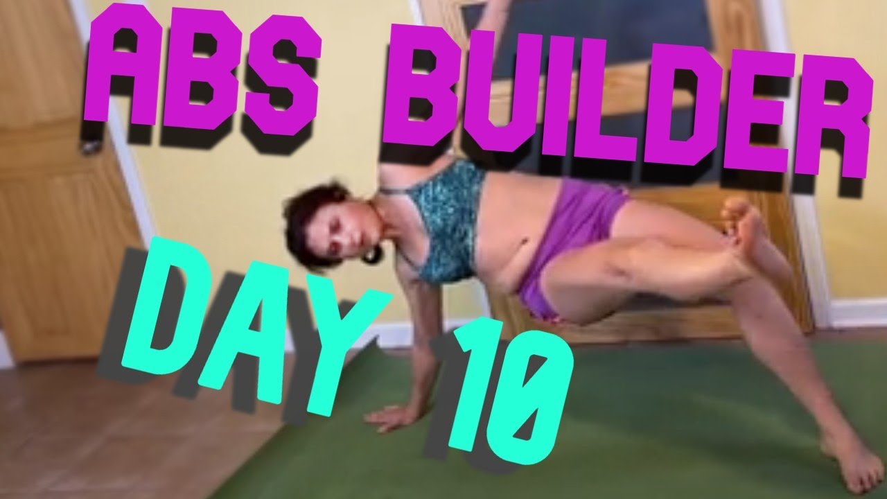 Abs Progression 15 Min Daily Abs Builder Progression Challenge no repeat - Day 10 of 21 ...