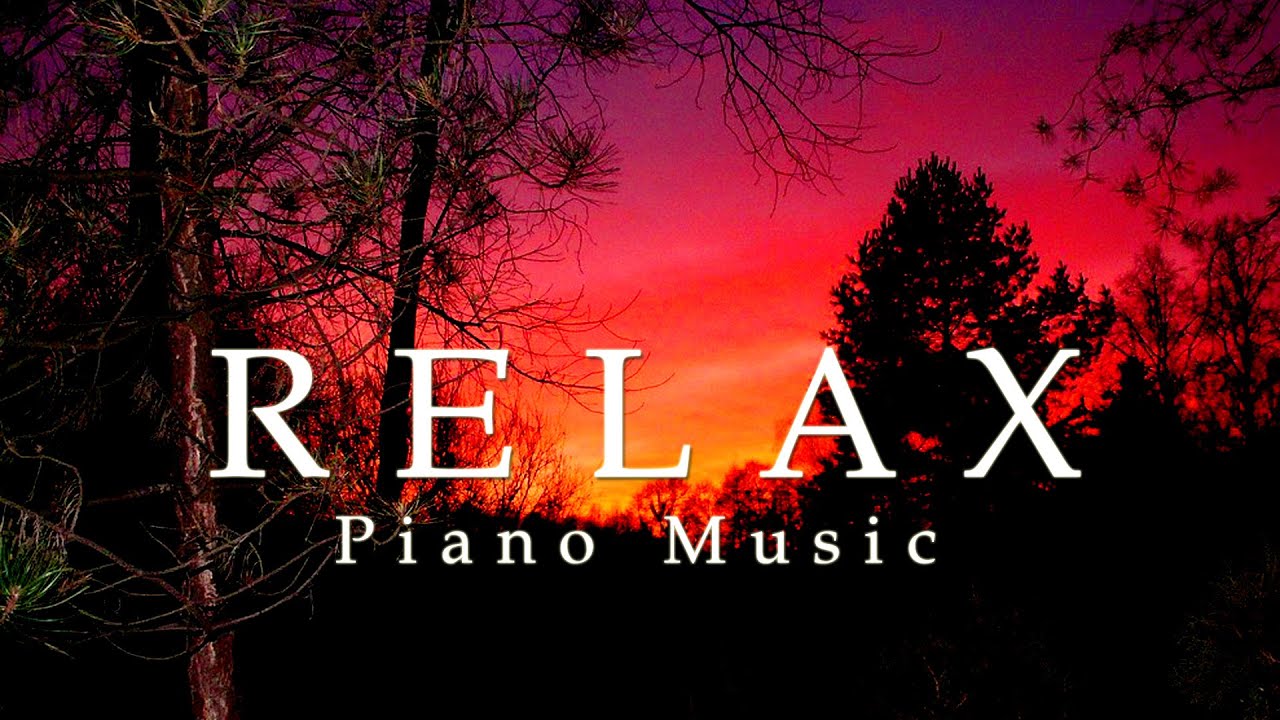 The best relaxing piano music Relaxing piano music more than 1 hour
