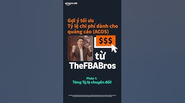 Amazon Ads | Mẹo tối ưu ACOS phần 1: Cải thiện tỷ lệ chuyển đổi