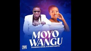 Guardian Angel x Dj Kezz Kenya - Moyo Wangu (LYRICS)