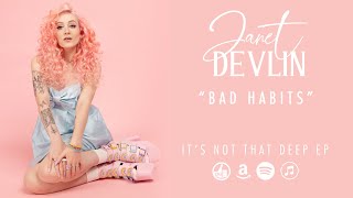 Janet Devlin - &quot;Bad Habits&quot; (Ed Sheeran Cover) - It&#39;s Not That Deep EP