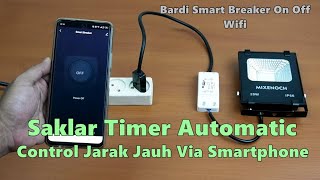 SAKLAR OTOMATIS WIFI JARAK JAUH VIA HP || BARDI SMART BREAKER ON OFF SWITCH WIRELESS