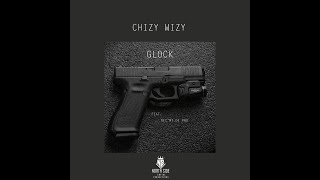 Chizy Wizy ft Rec mt de Pro - Glock (Reaction)