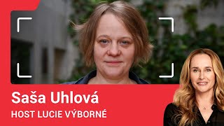Saša Uhlová: Žijeme ve společnosti, kde je velká část lidí nucená žít život, který si nevybrala