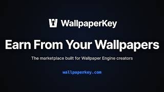 Wallpaperkey Stop Making Wallpapers For Free Wallpaper Engine