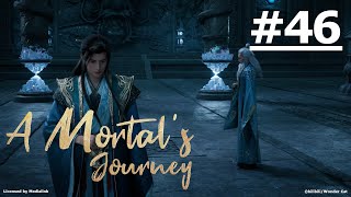 A Mortal's Journey S4 #46 (ENG sub)【Ani-Mi Asia】
