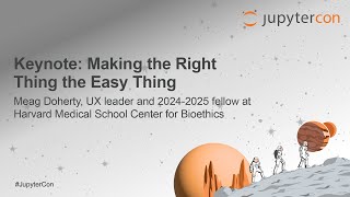 Keynote: Making the Right Thing the Easy Thing - Meag Doherty