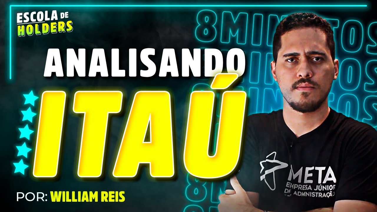 ITUB3 -  Analisando em 8 min: Itaú - ITUB3