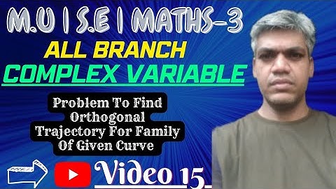 Complex Variables|To Find Orthogonal Trajectory For Family Of Curve|#maths3|Video15