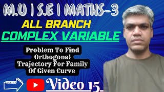 Complex Variables|To Find Orthogonal Trajectory For Family Of Curve|#maths3|Video15